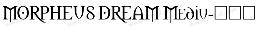 MORPHEUS DREAM Mediu字体转换